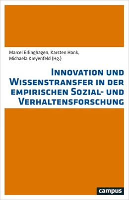 Abbildung von Erlinghagen / Hank | Innovation und Wissenstransfer in der empirischen Sozial- und Verhaltensforschung | 1. Auflage | 2018 | beck-shop.de