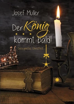 Abbildung von Müller | Der König kommt bald! | 1. Auflage | 2019 | beck-shop.de