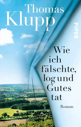 Abbildung von Klupp | Wie ich fälschte, log und Gutes tat | 1. Auflage | 2019 | beck-shop.de