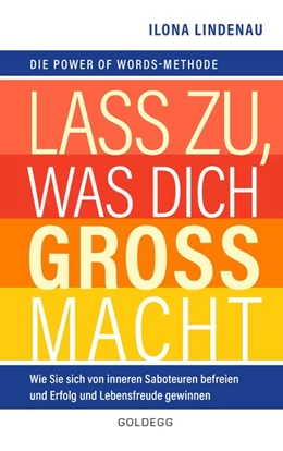 Abbildung von Lindenau | Lass zu, was dich groß macht | 1. Auflage | 2019 | beck-shop.de
