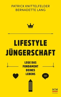 Abbildung von Knittelfelder / Lang | Lifestyle Jüngerschaft | 1. Auflage | 2019 | beck-shop.de