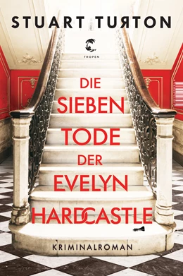 Abbildung von Turton | Die sieben Tode der Evelyn Hardcastle | 1. Auflage | 2019 | beck-shop.de