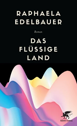 Abbildung von Edelbauer | Das flüssige Land | 1. Auflage | 2019 | beck-shop.de