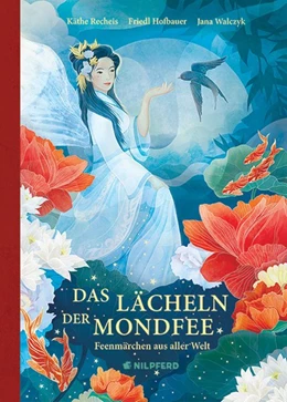 Abbildung von Recheis / Hofbauer | Das Lächeln der Mondfee | 1. Auflage | 2019 | beck-shop.de