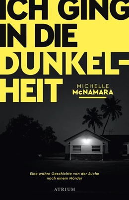 Abbildung von McNamara | Ich ging in die Dunkelheit | 1. Auflage | 2019 | beck-shop.de