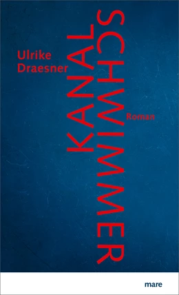 Abbildung von Draesner | Kanalschwimmer | 1. Auflage | 2019 | beck-shop.de