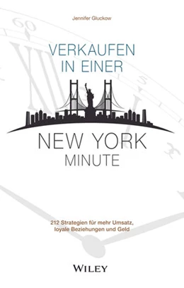 Abbildung von Gluckow | Verkaufen in einer New York Minute | 1. Auflage | 2019 | beck-shop.de