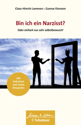 Abbildung von Lammers / Eismann | Bin ich ein Narzisst? (Wissen & Leben) | 2. Auflage | 2019 | beck-shop.de