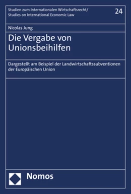 Abbildung von Jung | Die Vergabe von Unionsbeihilfen | 1. Auflage | 2019 | 24 | beck-shop.de