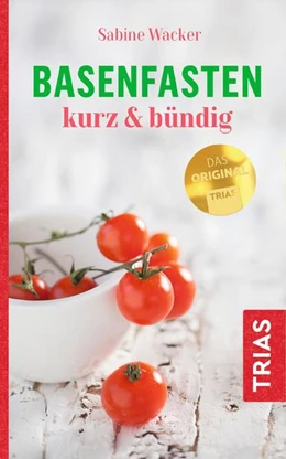 Abbildung von Wacker | Basenfasten kurz & bündig | 4. Auflage | 2019 | beck-shop.de