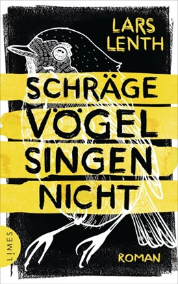 Abbildung von Lenth | Schräge Vögel singen nicht | 1. Auflage | 2019 | beck-shop.de