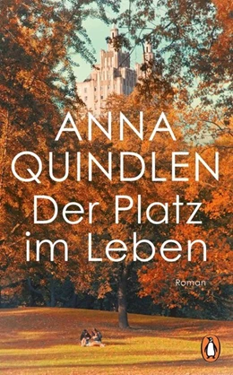 Abbildung von Quindlen | Der Platz im Leben | 1. Auflage | 2019 | beck-shop.de