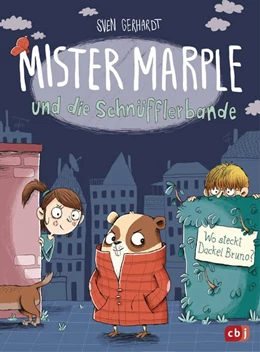 Abbildung von Gerhardt | Mister Marple und die Schnüfflerbande - Wo steckt Dackel Bruno? | 1. Auflage | 2019 | beck-shop.de