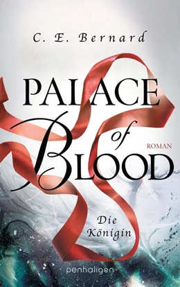Abbildung von Bernard | Palace of Blood - Die Königin | 1. Auflage | 2019 | beck-shop.de
