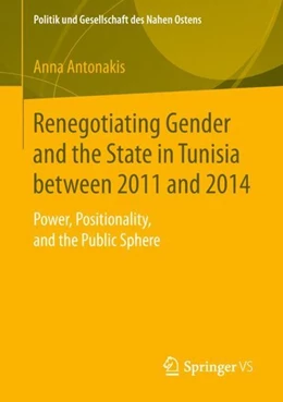 Abbildung von Antonakis | Renegotiating Gender and the State in Tunisia between 2011 and 2014 | 1. Auflage | 2019 | beck-shop.de