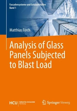 Abbildung von Förch | Analysis of Glass Panels Subjected to Blast Load | 1. Auflage | 2019 | beck-shop.de