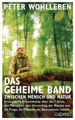 Abbildung von Wohlleben | Das geheime Band zwischen Mensch und Natur | 1. Auflage | 2019 | beck-shop.de
