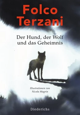 Abbildung von Terzani | Der Hund, der Wolf und das Geheimnis | 1. Auflage | 2019 | beck-shop.de