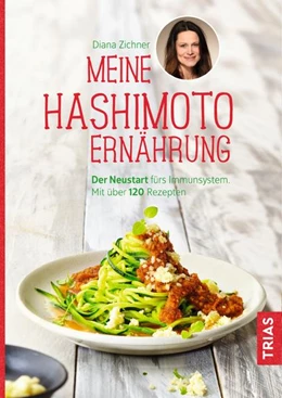 Abbildung von Zichner | Meine Hashimoto-Ernährung | 1. Auflage | 2019 | beck-shop.de