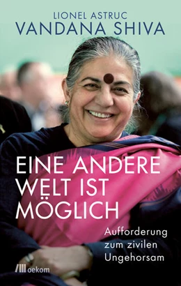 Abbildung von Shiva / Astruc | Eine andere Welt ist möglich | 1. Auflage | 2019 | beck-shop.de