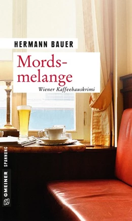 Abbildung von Bauer | Mordsmelange | 1. Auflage | 2019 | beck-shop.de
