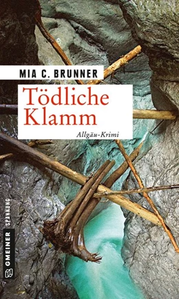 Abbildung von Brunner | Tödliche Klamm | 1. Auflage | 2019 | beck-shop.de