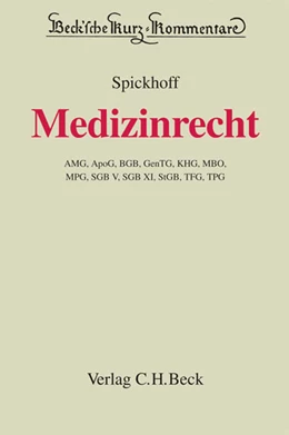 Abbildung von Spickhoff | Medizinrecht | 1. Auflage | 2011 | Band 64 | beck-shop.de