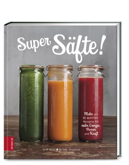 Abbildung von Stockton / Quon | Super Säfte! | 3. Auflage | 2019 | beck-shop.de
