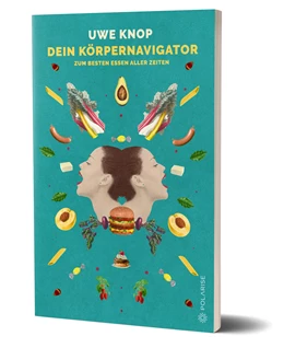 Abbildung von Knop | Dein Körpernavigator zum besten Essen aller Zeiten | 1. Auflage | 2019 | beck-shop.de
