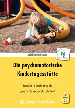 Abbildung von Lensing-Conrady | Die psychomotorische Kindertagesstätte | 1. Auflage | 2019 | beck-shop.de