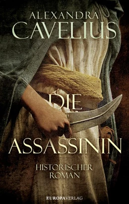 Abbildung von Cavelius | Die Assassinin | 1. Auflage | 2019 | beck-shop.de