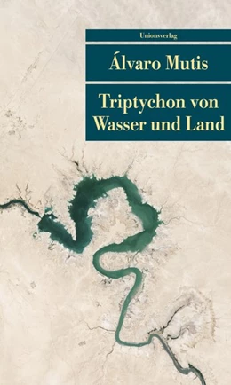 Abbildung von Mutis, Álvaro | Triptychon von Wasser und Land | 1. Auflage | 2019 | beck-shop.de
