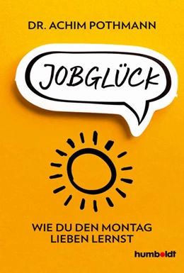 Abbildung von Pothmann | Jobglück | 1. Auflage | 2019 | beck-shop.de
