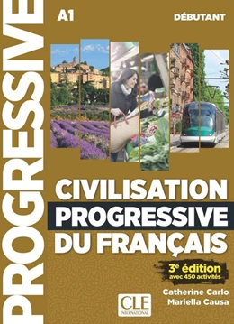 Abbildung von Civilisation progressive du français. Niveau débutant - 3ème édition. Schülerarbeitsheft + Audio-CD + Online-Übungen | 1. Auflage | 2019 | beck-shop.de
