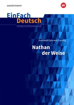 Abbildung von Lessing / Schünemann | Nathan der Weise - Neubearbeitung: Gymnasiale Oberstufe. EinFach Deutsch Unterrichtsmodelle | 1. Auflage | 2019 | beck-shop.de