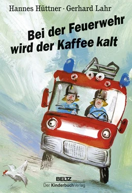 Abbildung von Hüttner | Bei der Feuerwehr wird der Kaffee kalt | 1. Auflage | 2019 | beck-shop.de