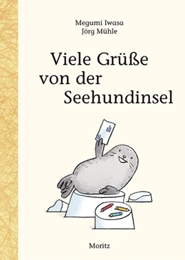 Abbildung von Iwasa | Viele Grüße von der Seehundinsel | 1. Auflage | 2019 | beck-shop.de