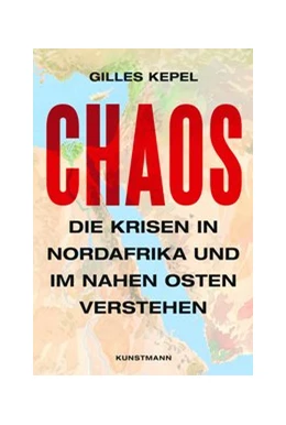 Abbildung von Kepel | Chaos | 1. Auflage | 2019 | beck-shop.de