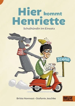 Abbildung von Nonnast / Jeschke | Hier kommt Henriette | 1. Auflage | 2019 | beck-shop.de