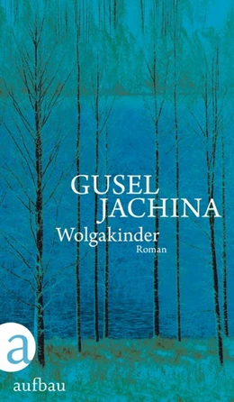 Abbildung von Jachina | Wolgakinder | 1. Auflage | 2019 | beck-shop.de
