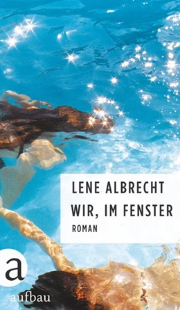 Abbildung von Albrecht | Wir, im Fenster | 1. Auflage | 2019 | beck-shop.de