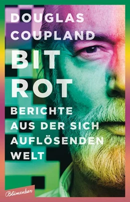 Abbildung von Coupland | Bit Rot | 1. Auflage | 2019 | beck-shop.de