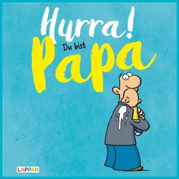 Abbildung von Kernbach | Hurra! Du bist Papa: Cartoons und lustige Texte für frisch gebackene Väter | 1. Auflage | 2019 | beck-shop.de