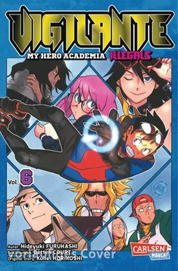 Abbildung von Horikoshi / Furuhashi | Vigilante - My Hero Academia Illegals 6 | 1. Auflage | 2020 | beck-shop.de