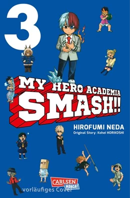Abbildung von Horikoshi / Neda | My Hero Academia Smash 3 | 1. Auflage | 2019 | beck-shop.de