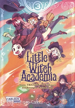 Abbildung von Sato / Yoshinari | Little Witch Academia 3 | 1. Auflage | 2019 | beck-shop.de