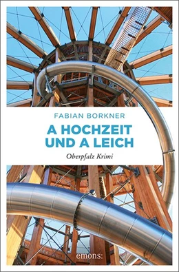 Abbildung von Borkner | A Hochzeit und a Leich | 1. Auflage | 2019 | beck-shop.de