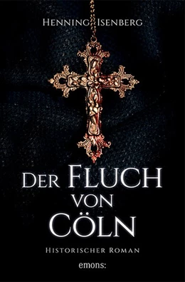 Abbildung von Isenberg | Der Fluch von Cöln | 1. Auflage | 2019 | beck-shop.de