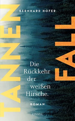 Abbildung von Hofer | Tannenfall. Die Rückkehr der weißen Hirsche | 1. Auflage | 2024 | beck-shop.de