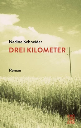 Abbildung von Schneider | Drei Kilometer | 1. Auflage | 2019 | beck-shop.de